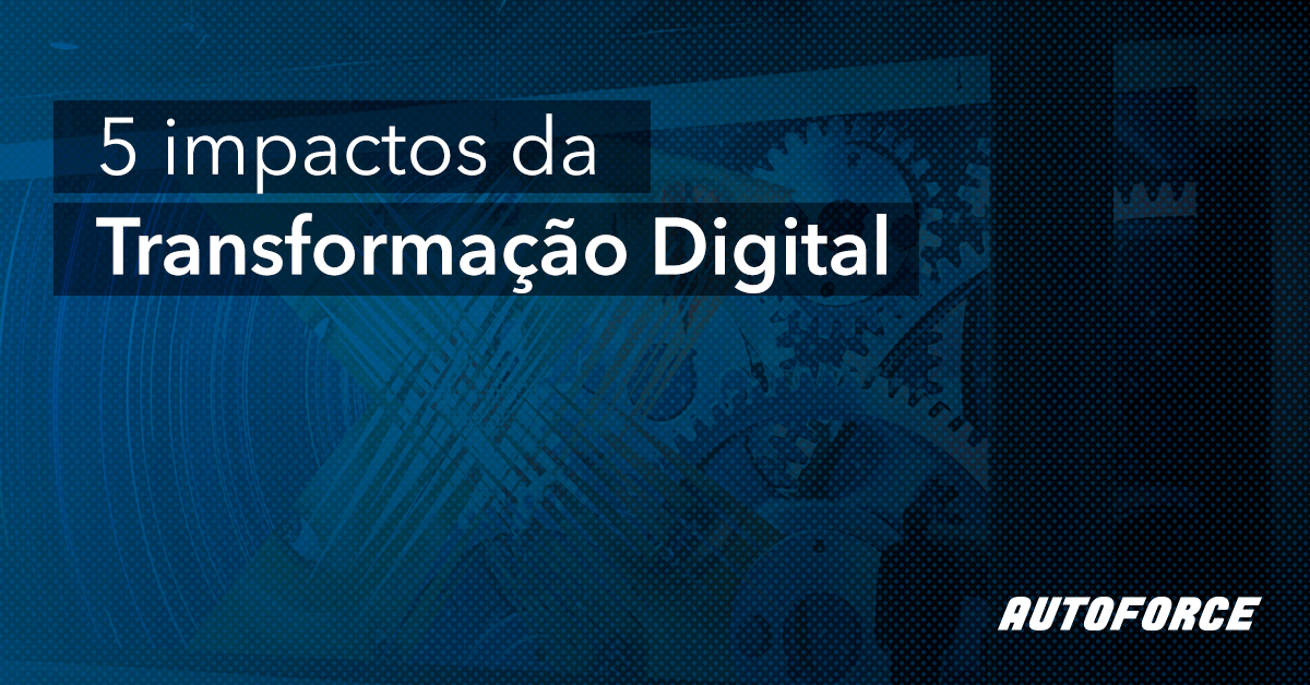 5 impactos da transformação digital no setor automotivo